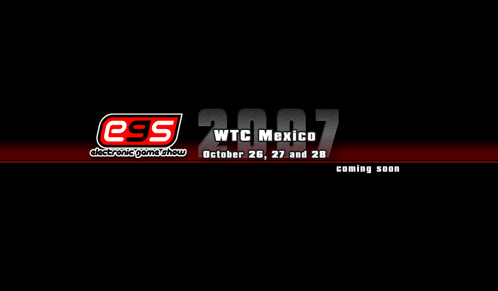 ELECTRONIC GAME SHOW 2007 MEXICO D.F